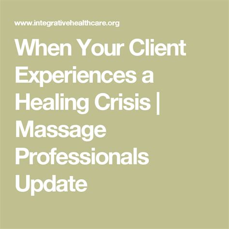 When Your Client Experiences A Healing Crisis Massage Professionals