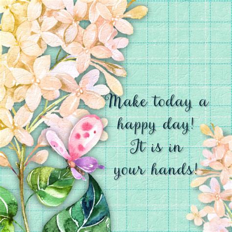 today  happy day  inspirational quotes ecards greeting cards