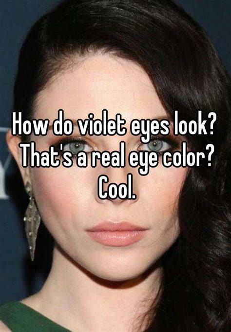 How Do Violet Eyes Look That S A Real Eye Color Cool