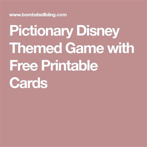 pictionary disney themed game   printable cards disney themed