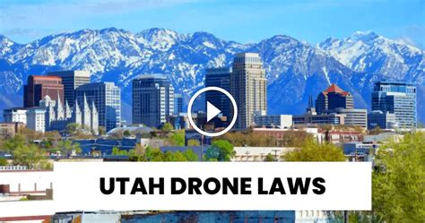 utah drone laws  federal state  local rules