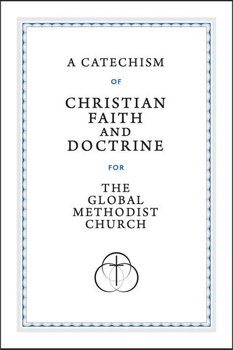 catechism  christian faith  doctrine   global methodist