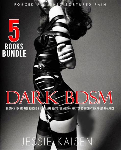 Dark Bdsm Erotica Sex Stories Bundle Billionaire Slave