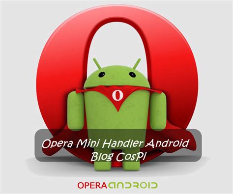 jmyaa esdarat opera mini handler alkhas bal android blog cospi
