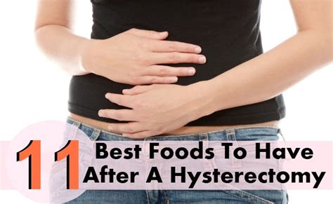 11 best foods to have after a hysterectomy lady care health