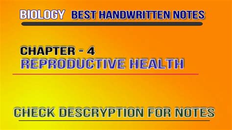 biology class 12 chapter 4 reproductive health best handwritten