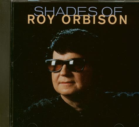 roy orbison cd shades  roy orbison cd bear family records