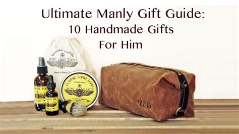 ultimate manly gift guide  handmade gifts