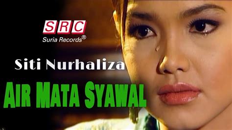 siti nurhaliza air mata syawal official music video hd youtube