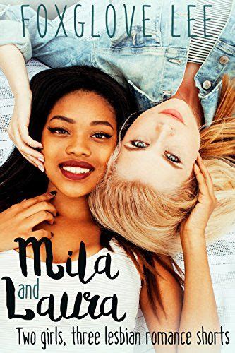 Mila And Laura Two Girls Three Lesbian Romance Shorts Kindle Edition