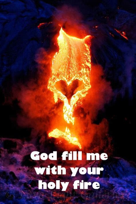 quote god fill me with your holy fire amen burning fire