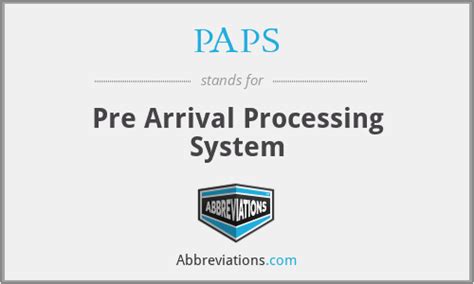 paps pre arrival processing system