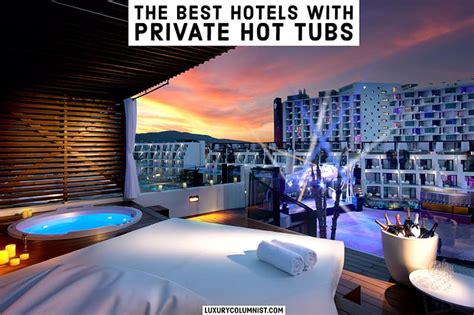 Hot Tub Room Hotels 14 Best Hotels With Private Hot Tubs In Room