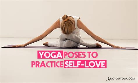 3 Yoga Poses To Practice Self Love This Valentine’s Day Doyou Yoga