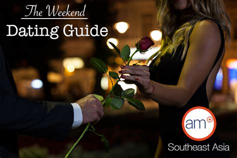 weekend dating guide singapore edition 26 28 aug