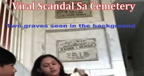 {watch Updated} Viral Scandal Sa Cemetery What Is Pinay Viral Scandal