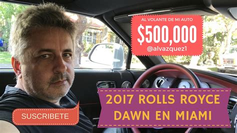 rolls royce dawn al vazquez youtube