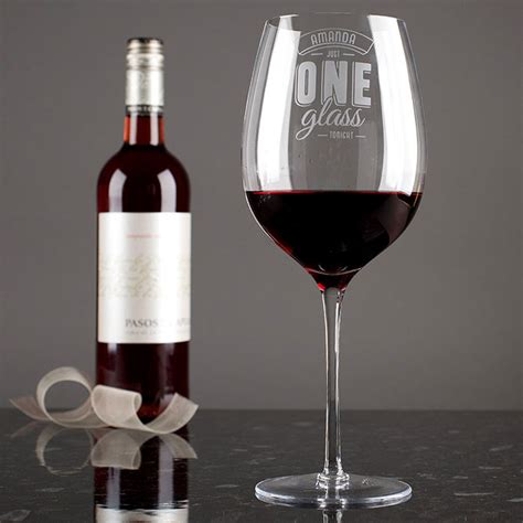 Engraved Giant Wine Glass Just One Glass
