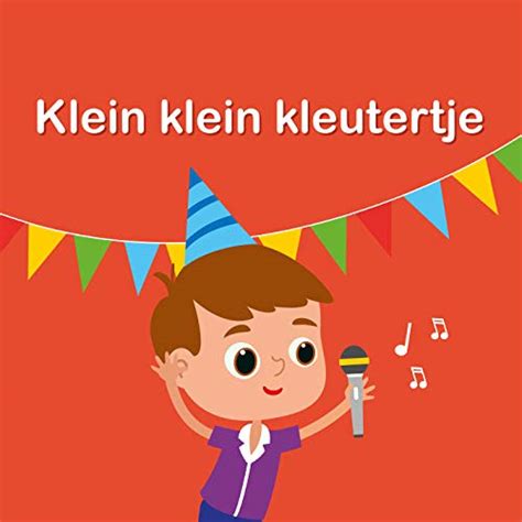 amazoncojp klein klein kleutertje kinderliedjes om mee te zingen digital