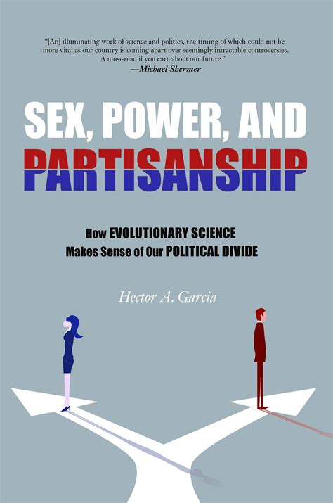 sex power and partisanship how evolutionary science
