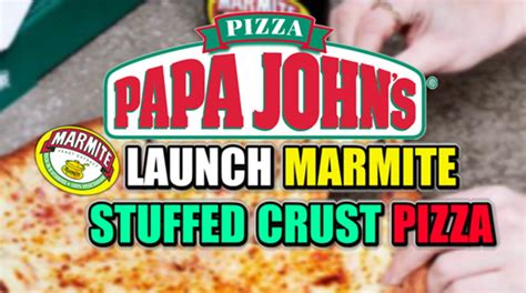 Papa Johns To Sell Marmite Stuffed Crust Pizza Chronicle Live