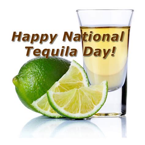 happy national tequila day lets celebrate