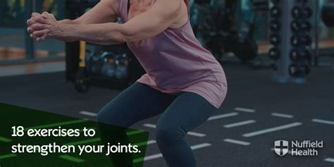 exercises  strengthen  joints nuffield health