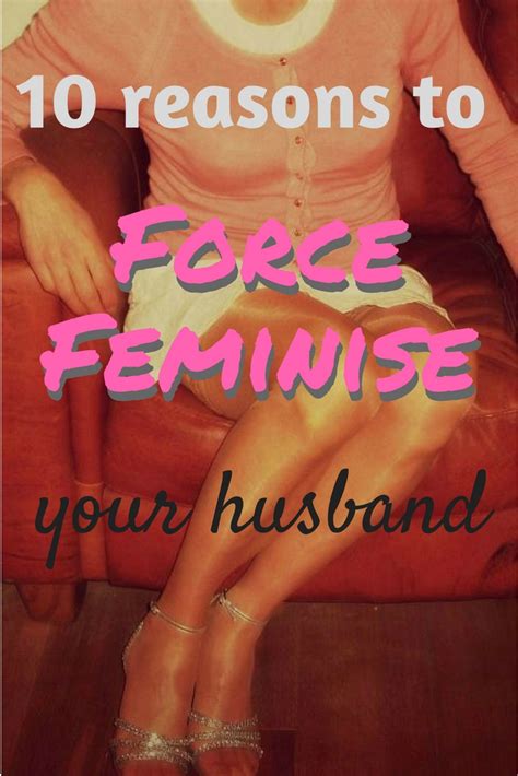 10 Reasons To Feminise Your Husband Lady Alexa