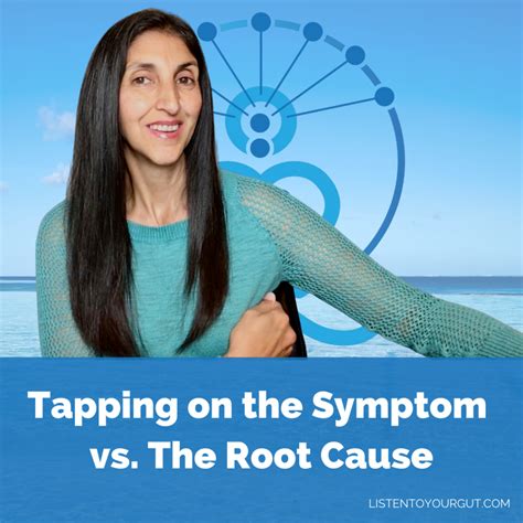 tapping   symptom   root  listen   gut