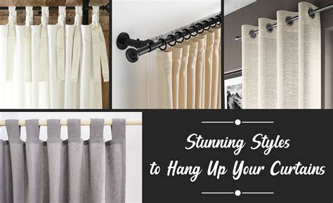 ways  hang curtains  curtain hanging styles
