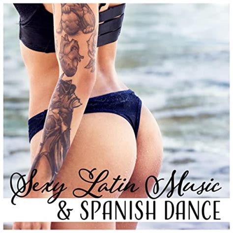Sexy Latin Music And Spanish Dance Hot Rhythms All Night Party Lounge