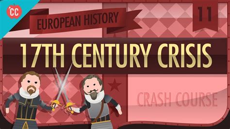The 17th Century Crisis Crash Course European History 11