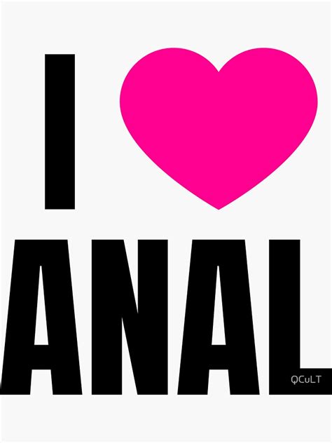 i love anal sticker by qcult redbubble