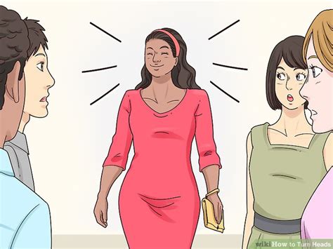 turn heads  steps  pictures wikihow life