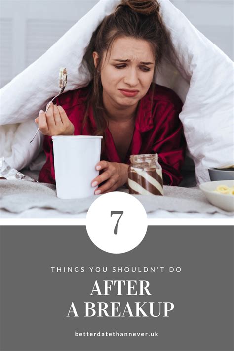 7 Things You Shouldn T Do After A Breakup Breakup After Break Up