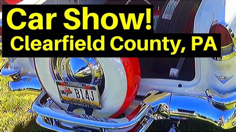 clearfield county pa car show youtube