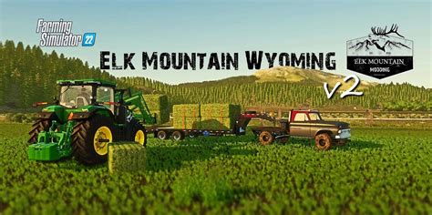 elk mountain wyoming  fs farming simulator  mod fs mod