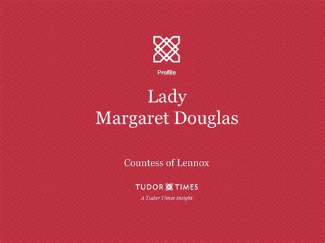 tudor times insights lady margaret douglas countess  lennox