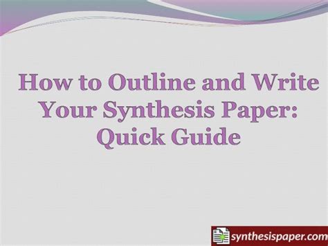 outline  write  synthesis paper quick guide