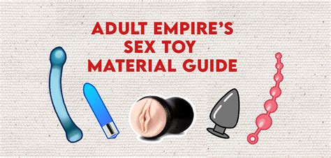 sex toy material guide official blog of adult empire