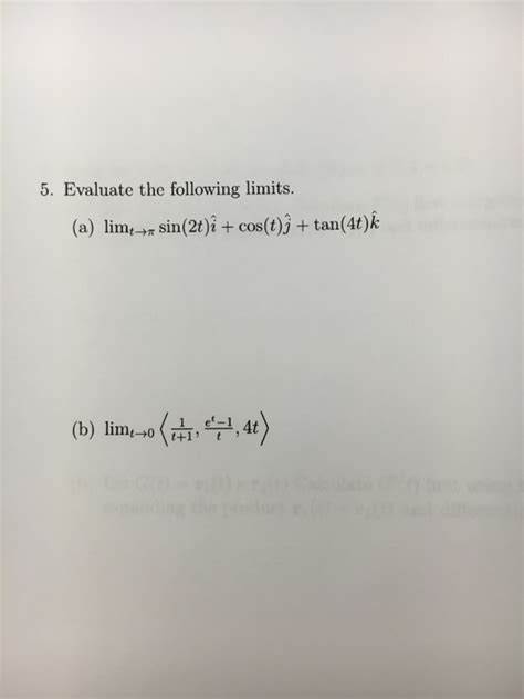 Solved Evaluate The Following Limits Lim T Rightarrow Pi