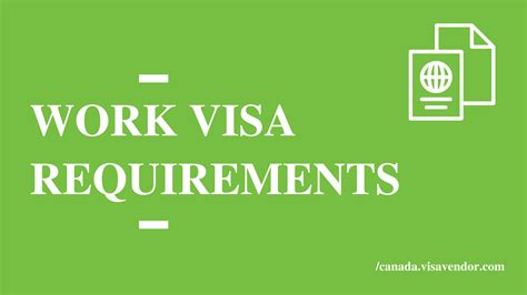 canada work visa requirements canada visa immigration work tourism guide