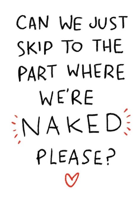 Can We Just Skip To The Part Where Were Naked Please Rude Valentines