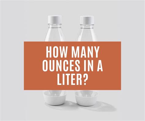 ounces   liter liters  ounces  definitive guide