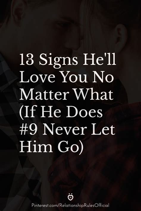 13 signs he ll love you no matter what if he does 9 never let him go