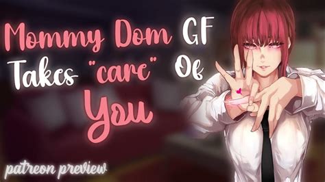 Mommy Dom Gf Takes Care Of You Asmr [ Patreon Preview ] Youtube