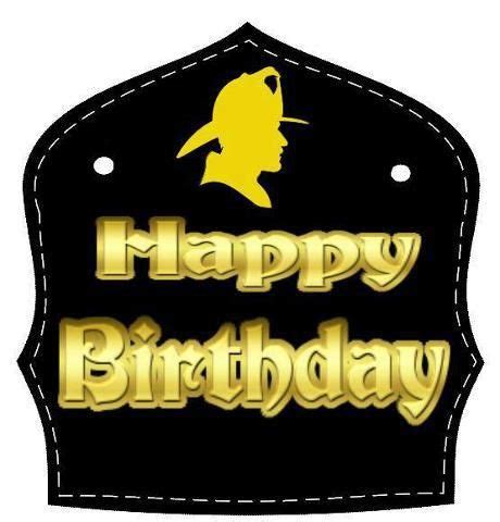 love  firefighter birthday birthday  birthday wishes
