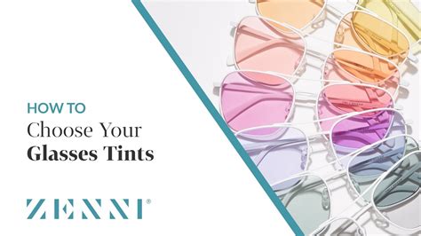 How To Choose Your Glasses Tints With Zenni