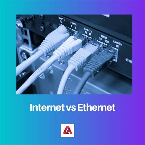 internet  ethernet difference  comparison
