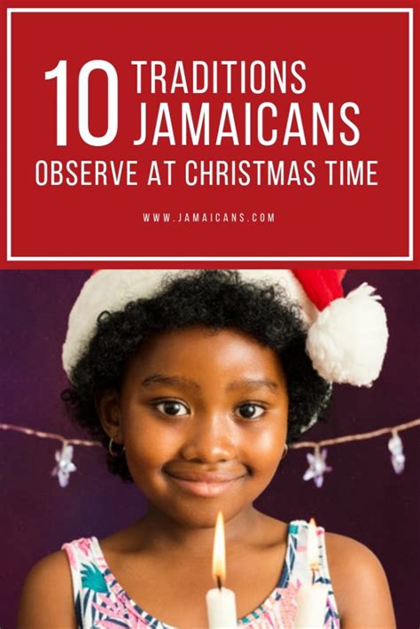 10 Traditions Jamaicans Observe At Christmas Time Jamaicans And